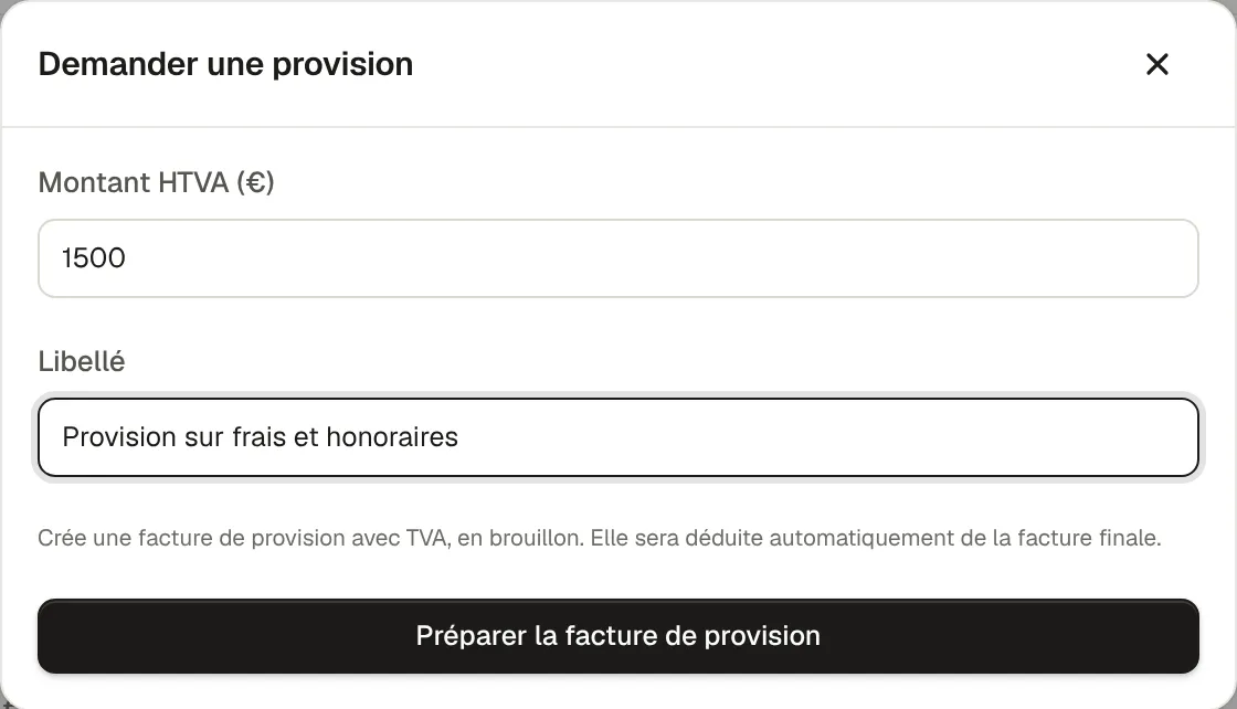 La fenêtre « Demander une provision » avec un montant de 1 500 € HTVA et son libellé.